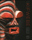 Kifwebe: A Century of Songye and Luba Masks Cover Image