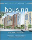 Building Type Basics for Housing By Joan Goody, Robert Chandler, John Clancy Cover Image