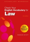 Check Your English Vocabulary for Law: All you need to improve your vocabulary By Rawdon Wyatt Cover Image