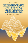 Elementary Quantum Chemistry, Second Edition (Dover Books on Chemistry) By Frank L. Pilar Cover Image