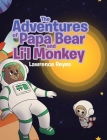 The Adventures of Papa Bear and Li'l Monkey Cover Image