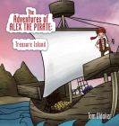 The Adventures of Alex the Pirate: Treasure Island Cover Image