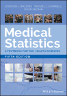 Medical Statistics: A Textbook for the Health Sciences By Stephen J. Walters, Michael J. Campbell, David Machin Cover Image