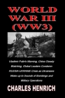 World War III (Ww3): Vladimir Putin's Warning, China Closely Watching, Global Leaders Condemn RUSSIA-UKRAINE Crisis as Ukrainians Wake up t By Charles Henrich Cover Image