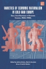 Varieties of Economic Nationalism in Cold War Europe: Small State Responses to Economic Changes, 1960s-1980s Cover Image