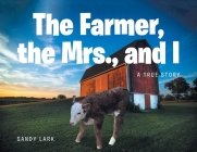 The Farmer, the Mrs., and I Cover Image