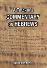 A Teacher's Commentary on Hebrews Cover Image