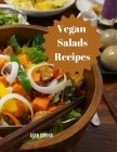 Vegan Salad Recipes: Salads That Inspire: A Cookbook of Creative Salads Cover Image