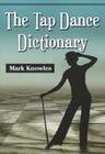 The Tap Dance Dictionary Cover Image