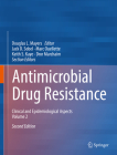 Antimicrobial Drug Resistance: Clinical and Epidemiological Aspects, Volume 2 Cover Image