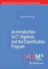 An Introduction to C*-Algebras and the Classification Program (Advanced Courses in Mathematics - Crm Barcelona) Cover Image