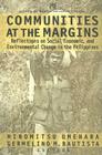 Communities at the Margins: Reflections on Social, Economic, and Environmental Change in the Philippines Cover Image