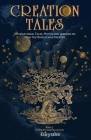 Creation Tales: International Tales, Myths and Legends on How the World Was Created By Bri Ahearn (Editor), Frank Brooksbank, Mabel Cook Cole Cover Image