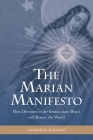 The Marian Manifesto: How Devotion to the Immaculate Heart will Renew the World By Lawrence Maginot Cover Image