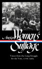 American Women's Suffrage: Voices from the Long Struggle for the Vote 1776-1965 (LOA #332) (The Library of America) Cover Image