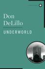 Underworld: Scribner Classic Edition Cover Image