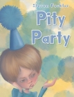 Pity Party By Steven Fackler Cover Image
