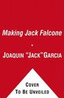 Making Jack Falcone: An Undercover FBI Agent Takes Down a Mafia Family Cover Image