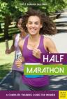 Half Marathon: A Complete Training Guide for Women Cover Image