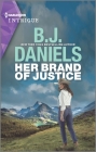 Her Brand of Justice: A Police Procedural Mystery By B. J. Daniels Cover Image