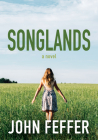 Songlands (Dispatch Books) By John Feffer Cover Image