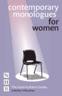 Contemporary Monologues for Women: The Good Audition Guides By Trilby James (Editor) Cover Image