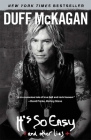 It's So Easy: and other lies By Duff McKagan Cover Image