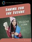 Saving for the Future (21st Century Skills Library: Real World Math) Cover Image