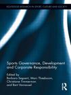 Sports Governance, Development and Corporate Responsibility (Routledge Research in Sport) Cover Image
