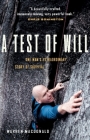A Test of Will: One Man's Extraordinary Story of Survival Cover Image
