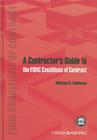 A Contractor's Guide to the Fidic Conditions of Contract [With Free Web Access] By Michael D. Robinson Cover Image