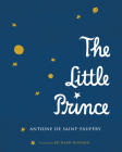 The Little Prince By Antoine de Saint-Exupéry, Antoine de Saint-Exupéry Cover Image
