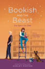 Bookish and the Beast (Once Upon A Con #3) By Ashley Poston Cover Image