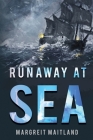 Runaway At Sea By Margreit Maitland Cover Image