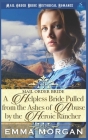 A Helpless Bride Pulled From The Ashes Of Abuse By The Heroic Rancher By Pure Read, Emma Morgan Cover Image