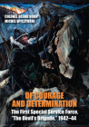 Of Courage and Determination: The First Special Service Force, the Devil's Brigade, 1942-44 Cover Image