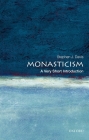 Monasticism: A Very Short Introduction (Very Short Introductions) By Stephen J. Davis Cover Image