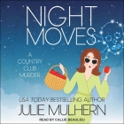 Night Moves (Country Club Murders #12) By Julie Mulhern, Callie Beaulieu (Read by) Cover Image