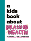 A Kids Book About Brain Health By Dr. Krystal Culler, Leanne Stuver Cover Image