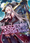 Skeleton Knight in Another World (Light Novel) Vol. 1 By Ennki Hakari Cover Image