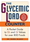 The Glycemic Load Counter: A Pocket Guide to GL and GI Values for over 800 Foods By Mabel Blades Cover Image