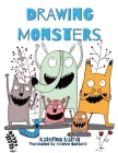 Drawing Monsters: Creative exercises for children aged 8 - 12 By Katerina Luzna, Andrew Oakland (Translator) Cover Image