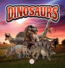 The World of Dinosaurs for Kids: Learn about prehistoric animals that lived during the Triassic, Jurassic, and Cretaceous periods By Samuel John Cover Image
