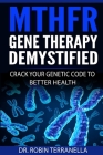 MTHFR Gene Therapy Demystified: Crack Your Genetic Code to Better Health Cover Image