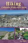 Hiking Colorado Wilderness Areas By Dave Muller Cover Image