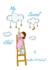 My Sweet Child By Heather Sidwell Cover Image
