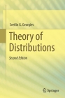 Theory of Distributions By Svetlin G. Georgiev Cover Image
