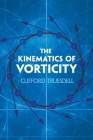 The Kinematics of Vorticity (Dover Books on Physics) Cover Image