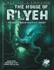 The House of R'lyeh (Call of Cthulhu) By Brian Courtemanche, David Conyers, Brian M. Sammons Cover Image