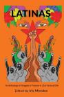 Latinas: Struggles & Protests in 21st Century USA By Iris Morales (Editor), Deborah Paradez (Foreword by) Cover Image